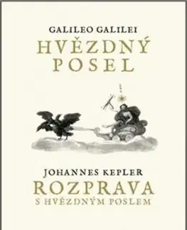 Hvězdný posel, Rozprava s Hvězdným poslem, 2. vydání - Galileo Galilei, Johannes Kepler