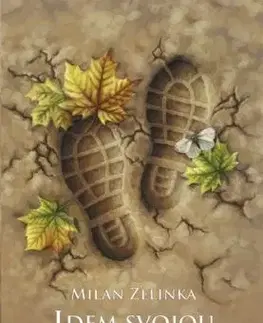 Idem svojou cestou - Milan Zelinka