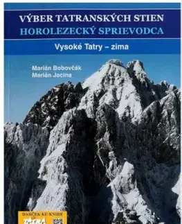 Výber tatranských stien III. - Vysoké Tatry - zima - Marián Jacina, Marián Bobovčák