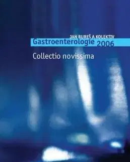 Gastroenterologie 2006 Collection novissima - Jan Bureš