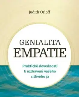 Genialita empatie - Judith Orloff
