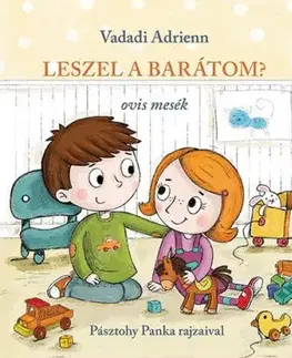 Leszel a barátom? - Adrienn Vadadi