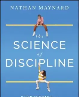 The Science of Discipline - Nathan Maynard