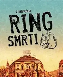 Ring smrti - Štefan Košlab