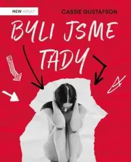 Byli jsme tady - Cassie Gustafson