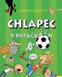 Chlapec v kopačkách - Markéta Bolfová, Lukáš Fibrich