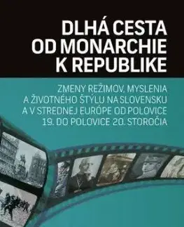Dlhá cesta od monarchie k republike - Matej Hanula