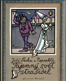 Tajemný svět strašidel - Jiří Winter Neprakta, Jiří Pecha