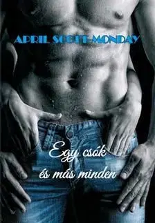Egy csók és más minden - Monday April-Scott