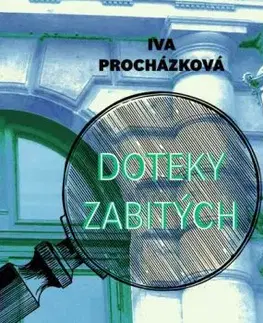Doteky zabitých - Audiokniha CD - Iva Procházková