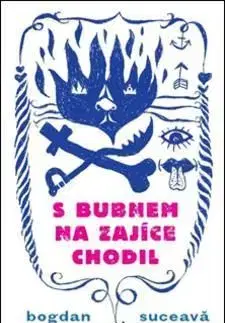 S bubnem na zajíce chodil - Bogdan Suceava