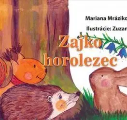 Zajko horolezec - Mariana Mráziková Repiská