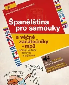 Španělština pro samouky a věčné začátečníky 3. vydání - Ludmila Mlýnková, Olga Macíková