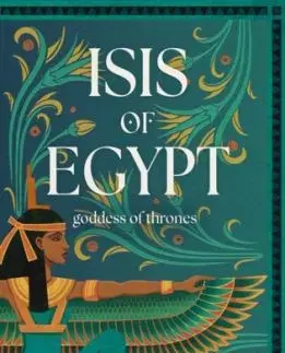 Isis of Egypt: Goddess of Thrones - Malayna Evans