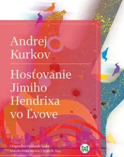 Hosťovanie Jimiho Hendrixa vo Ľvove - Andrej Kurkov, Ján Štrasser