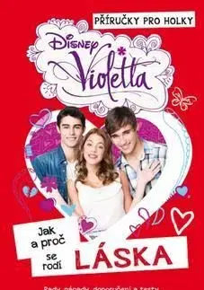 Violetta Jak a proč se rodí láska