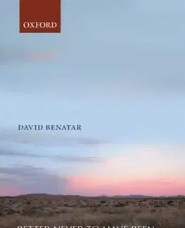 Better Never to Have Been - David Benatar