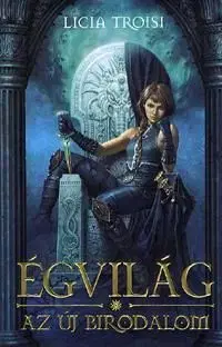 Égvilág Az Új Birodalom - III. könyv - Licia Troisi