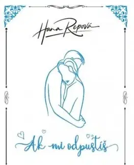 Ak mi odpustíš, reedícia - Hana Repová
