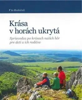 Krása v horách ukrytá - Oto Rozložník