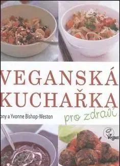 Veganská kuchařka - Weston Bishop Tony