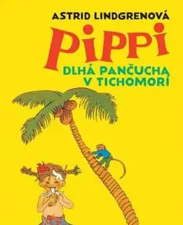 Pippi Dlhá pančucha v Tichomorí - Astrid Lindgren
