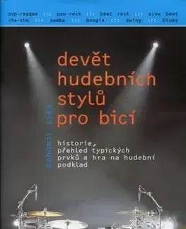 Devět hudebních stylů pro bicí - Bohumil Zýka
