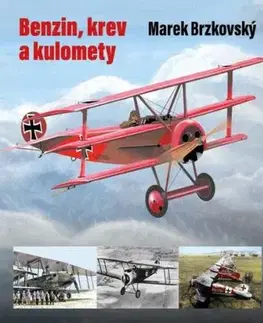 Benzin, krev a kulomety - Marek Brzkovský