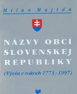 Názvy obcí Slovenskej republiky 1773-1997