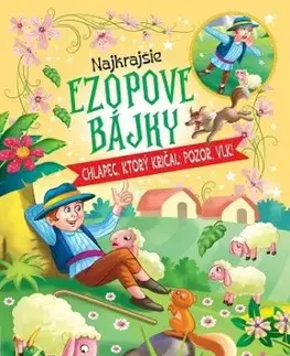 Najkrajšie ezopové bájky – Chlapec, ktorý kričal: pozor, vlk!