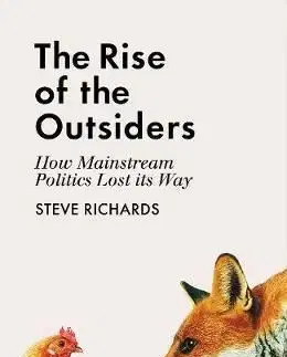 The Rise of the Outsiders - Steve Richards