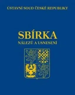 Sbírka nálezů a usnesení ÚS ČR, sv.70 (vč. CD) - Ústavní soud ČR