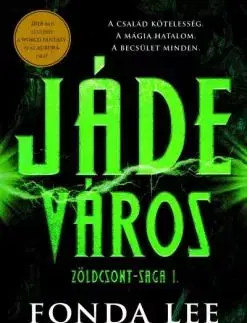 Jáde város - Fonda Lee