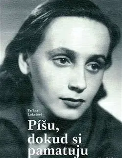 Píšu, dokud si pamatuju - Taťána Lukešová