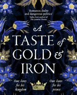 A Taste of Gold and Iron - Alexandra Rowland