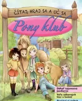 Pony klub. Čítaj, hraj sa a uč sa