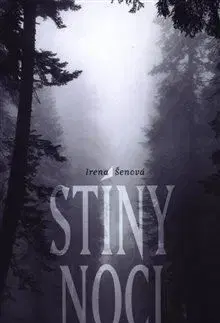 Stíny noci - Irena Šenová