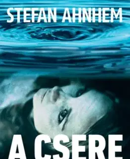 A csere - Stefan Ahnhem