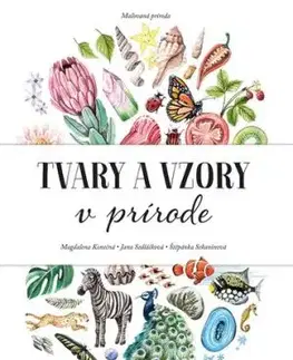 Maľovaná príroda: Tvary a vzory v prírode - Jana Sedláčková