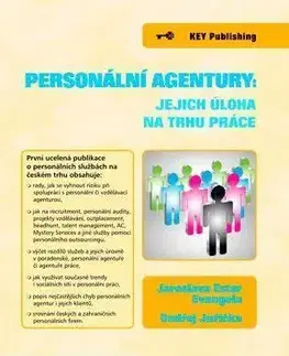 Personální agentury: jejich úloha na trhu práce - Jaroslava Ester Evangelu, Ondřej Juřička