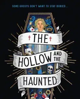 The Hollow and the Haunted 1: The Hollow and the Haunted - Camilla Raines