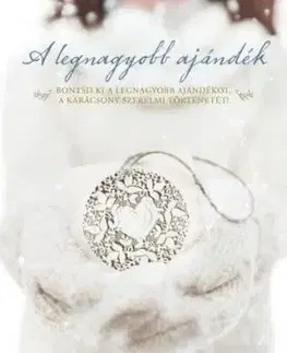 A legnagyobb ajándék - Ann Voskampová