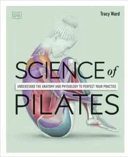 Science of Pilates - Tracy Ward