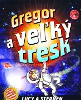 Gregorové vesmírne dobrodružstvá 3: Gregor a veľký tresk - Stephen Hawking, Hawking Lucy