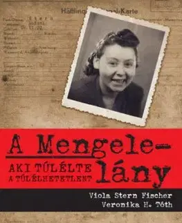 A Mengele-lány - Veronika Homolová Tóthová, Viola Stern Fischerová
