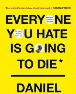 Everyone You Hate is Going to Die - Daniel Sloss