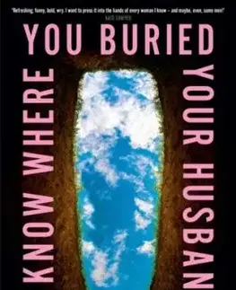 I Know Where You Buried Your Husband - Marie O'Hare