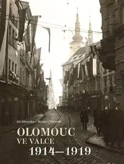 Olomouc ve válce 1914-1919 - Jiří Hutečka, Viktořík Michael