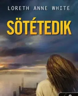 Sötétedik - Anne White Loreth