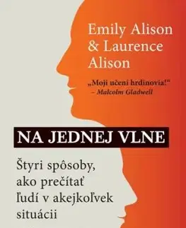 Na jednej vlne (Štyri spôsoby, ako prečítať ľudí v akejkoľvek situácii) - Laurence Alison, Emily Alison